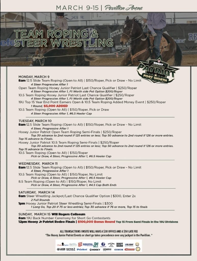 Fort Worth Patriot team roping and steer wrestling event schedule for March 9-15 at Pavilion Arena, featuring Hooey Junior Patriot competitions and rodeo finals with prize money details
