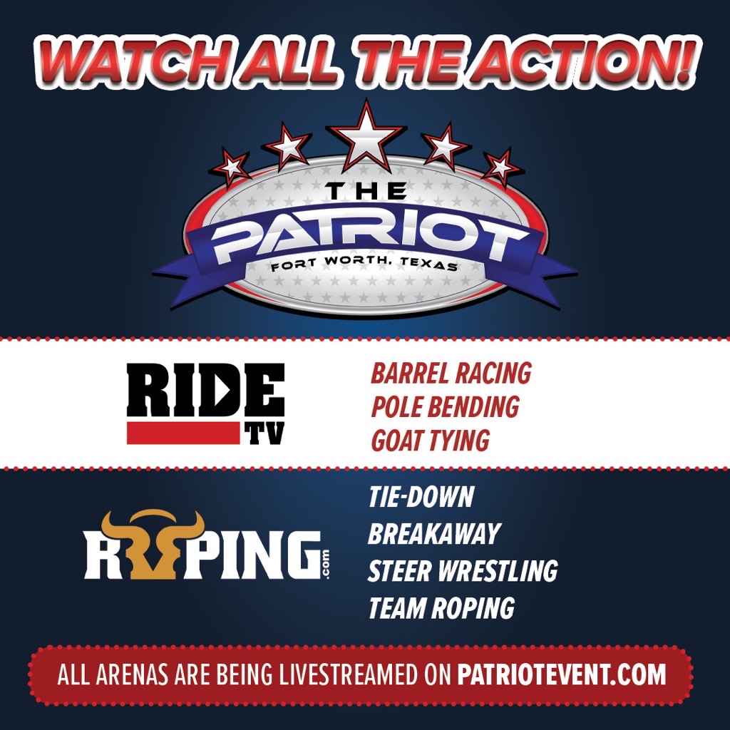 The Patriot event poster for Fort Worth, Texas features RideTV and Roping.com logos, promoting barrel racing, pole bending, goat tying, tie-down, breakaway, steer wrestling, and team roping events livestreamed on patriotevent.com